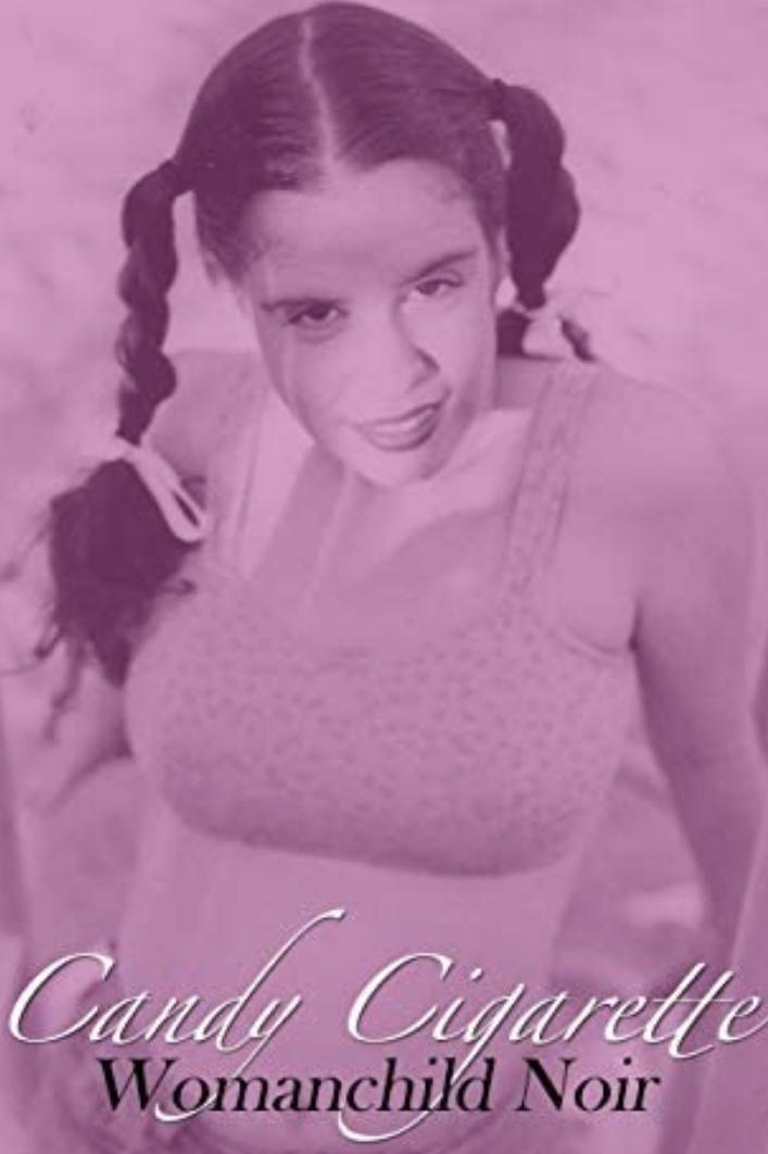 Book cover of Candy Cigarette Womanchild Noir  by kristingarth