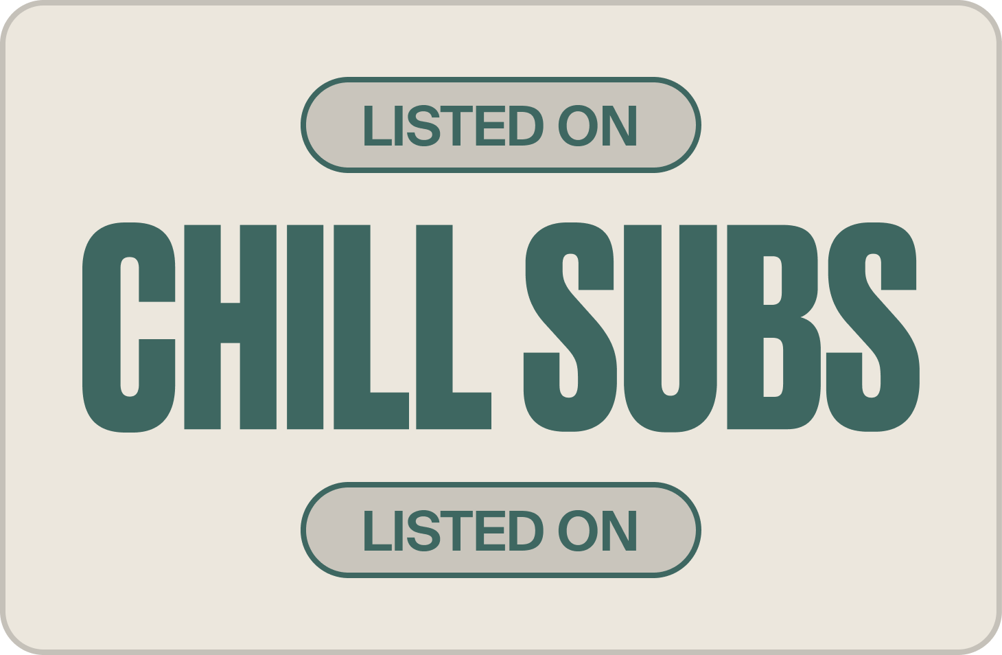 Sticker for literary magazines listed on Chill Subs. Has a Chill Subs logo on it and two "listed on" labels on top and bottom.